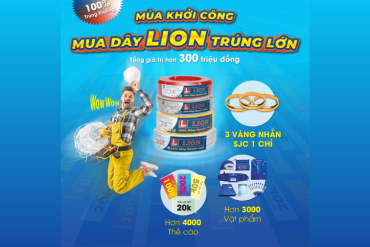 THỂ LỆ CHƯƠNG TRÌNH KHUYẾN MÃI DÀNH CHO KHÁCH HÀNG “MÙA KHỞI CÔNG, MUA DÂY LION TRÚNG LỚN”